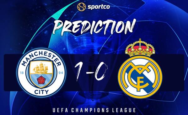 Man City vs Real Madrid Score Prediction