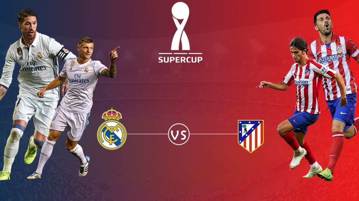 Real Madrid Vs Atletico Madrid Supercopa Final Preview And Prediction