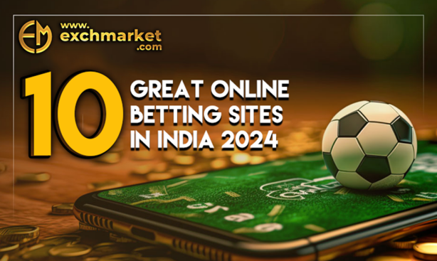 Exchmarket : 10 Great online betting sites in India 2024