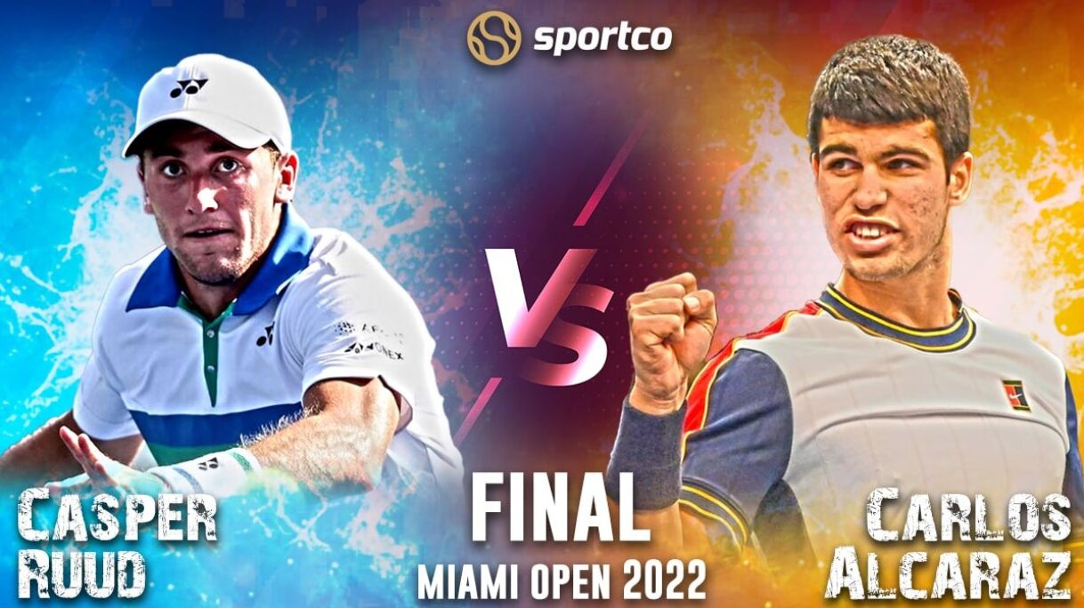 Miami Open 2022 Menand#039;s Singles Final Casper Ruud vs Carlos Alcaraz Head to Head Prediction